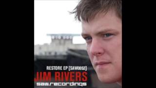 Jim Rivers - Restore (original mix )