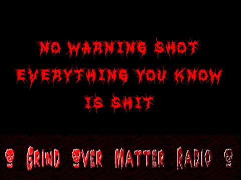 No Warning Shot - Everything You Know is Shit
