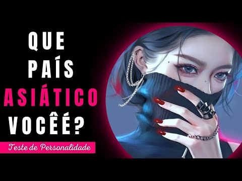 ❣️QUE PAÍS ASIÁTICO VOCÊ É? [Teste de personalidade] - Implacável Quiz