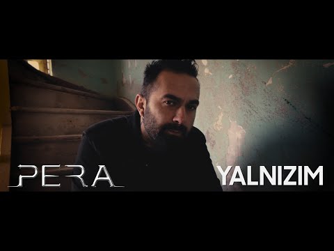 PERA -  Yalnızım (Official Video) (Yeni Albüm)