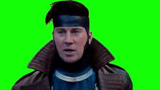 Channing Tatum Gambit "woo I'm about to make a name for myself here" green screen