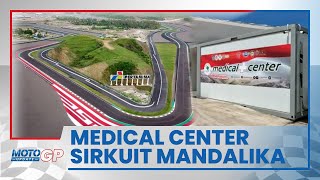 Melihat Medical Center MotoGP Mandalika 2022, Siap Menangani Pembalap yang Alami Insiden