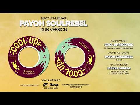 Payoh SoulRebel - Nowadays (Cool Up Records / 7 inch Vinyl) 🌊