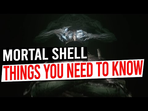 Things You Wish You Knew Earlier - MORTAL SHELL