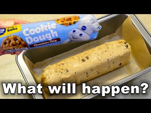 If you bake Pillsbury Cookie Dough in a bread pan..