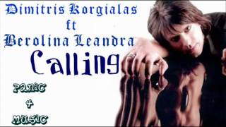 Dimitris Korgialas ft Berolina Leandra Calling New Song 2011