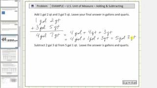 Add and Subtract Gallons and Quarts