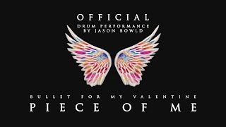 Jason Bowld drum performance - Piece of me - Bullet for my Valentine