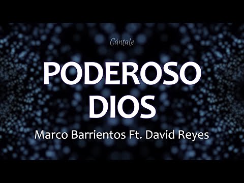 C0212 PODEROSO DIOS - Marco Barrientos Feat. David Reyes (Letra)