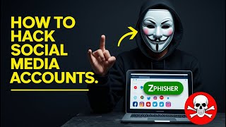How Hackers Use Zphisher in 2025 | How to Hack social Media with Zphisher