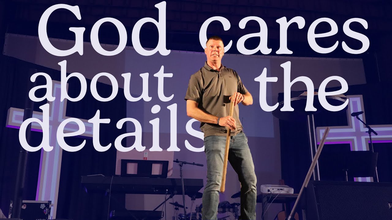 God Cares about the Details