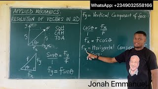 Resolution of Vectors in 2D | Introduction #vectors #resolution #jonahemmanuel #appliedmechanics