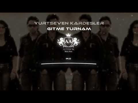 GİTME TURNAM - Yurtseven Kardeşler ( Remix Altınok Apili )