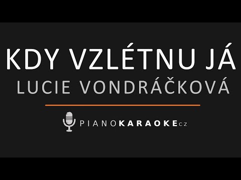 Lucie Vondráčková - Kdy vzlétnu já (Rebelka) | Piano Karaoke Instrumental