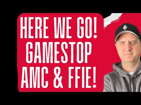 HERE WE GO! ???????? THIS COULD BE A HUGE WEEK! ???? AMC GAMESTOP AND FFIE STOCK PRICE NEWS!