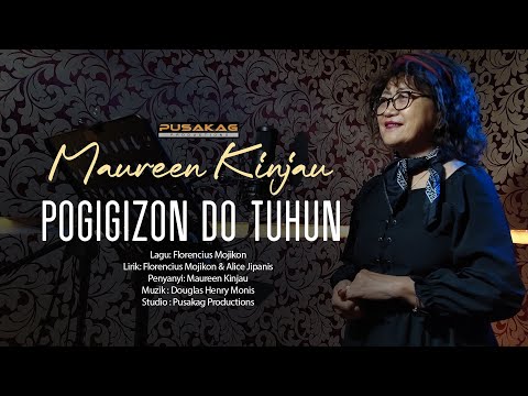 Maureen Kinjau - POGIGIZON DO TUHUN