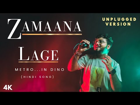Metro...In Dino: Zamaana Lage (Unplugged Version) || Cover By Neel Mukherjee