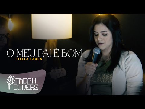Stella Laura l O Meu Pai é Bom [Cover Gabriela Gomes]