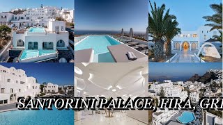 Santorini Palace, Fira, Greece