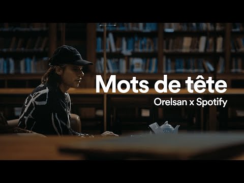 Orelsan x Spotify | Mots de tête