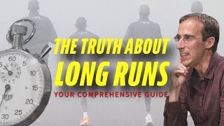 The Truth About Long Runs