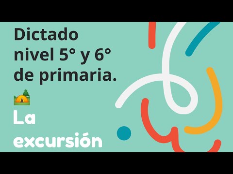 Dictado La Excursión. Nivel 5º y 6º de primaria