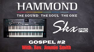 Video thumbnail for SkxPRO•VIDEO DEMO Gospel #2-Rev. Jimmie Smith by Official Hammond Organ