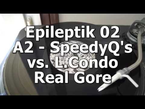 Epileptik 02 - A2 - SpeedyQ's vs. L.Condo - Real Gore