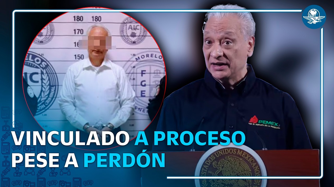 Jueza vincula a proceso a exdirector de Pemex pese al perdón de su esposa