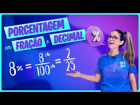 COMO TRANSFORMAR PORCENTAGEM EM FRAÇÃO E NÚMERO DECIMAL