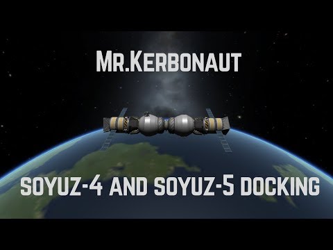 Soyuz 4 and 5 docking|Mr Kerbonaut|Kerbal Space Program