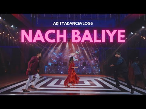 Naach Baliye | Sangeet Performance | Friend’s Performance | Groom Squad | ADITYA DANCE VLOGS |