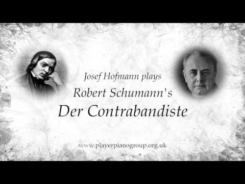 Robert Schumann, Carl Tausig - Der Contrabandiste (played by Josef Hofmann) (Piano)