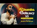 Dj James The Rockstar Rhumba Delicasy Vol 15 Fally Ipupa Edition Mayday Maria Pm Bakalos Etc