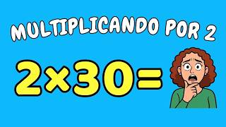 MULTIPLICANDO O 2 POR TODOS OS NÚMEROS ATÉ O 30 | Tabuada do 2