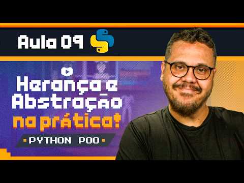 Desafios de Herança, Abstração e Classes - Curso Python POO: Aula 9