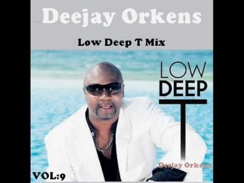 Low Deep T Mix  ★ Mixed by : Dj orkens