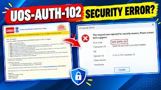 The Request Was Rejected for Security Reasons” UOS-AUTH-102 Error Fix, UCL