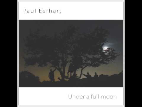 Paul Eerhart -Under a full moon compilatie on itunes