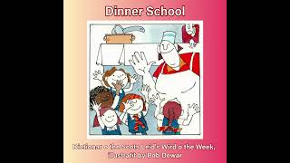 Dinner School