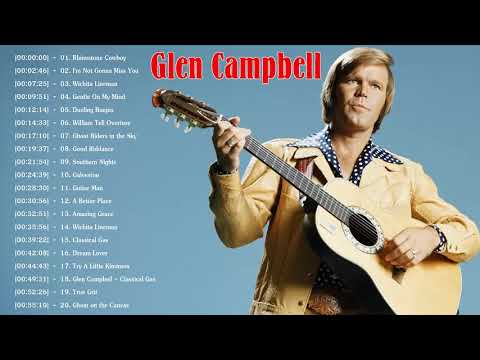 Glen Campbell Best Of - Glen Campbell Greatest Hits Full Album 2019