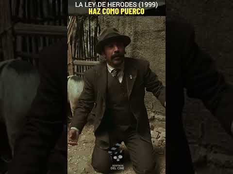 HAZ COMO PUERCO| La Ley de Herodes (1999)