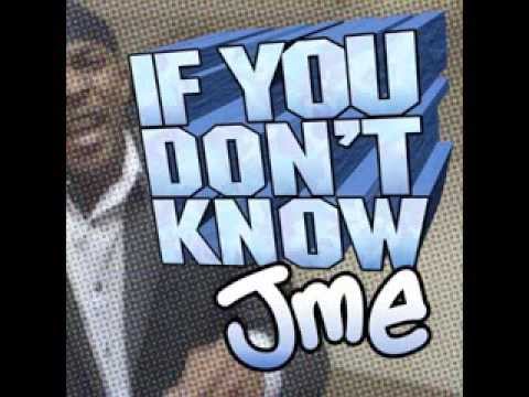 JME - If You Don't Know (The Melodeez Remix)