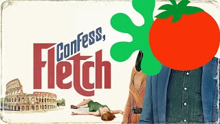 We Rate Movie Reviews of Confess, Fletch (Spoiler Free)