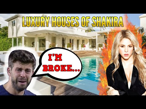 Shakira's Luxurious Houses (PIQUE CRY)