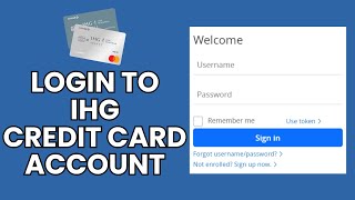 IHG Account Sign In: How to Log In to Your IHG Credit Card Account