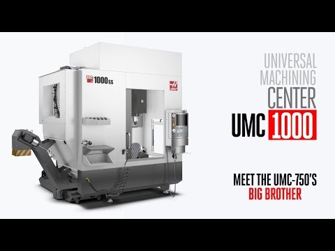The UMC-1000 - Haas' New 5-Axis Universal Machining Center - Haas Automation, Inc.