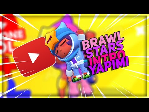 BRAWL STARS İNTRO YAPIMI?!