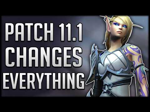The 28 NEW Features Coming in Patch 11.1 Look AMAZING