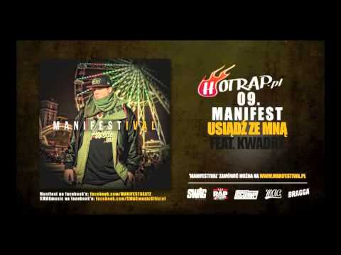 Manifest feat Kwadry - Usiądź Ze Mną - hotrap.pl